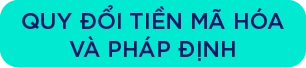 Quy đổi tiền mã hóa và pháp định